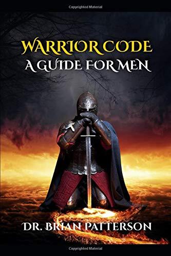 Warrior Code: A Guide for Men