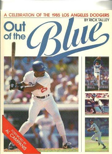 Out of the Blue! A Celebration of the 1985 Los Angeles Dodgers