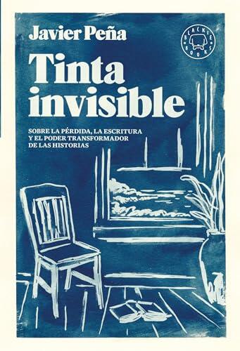 Tinta invisible: Sobre la pérdida, la escritura y el poder transformador de las historias