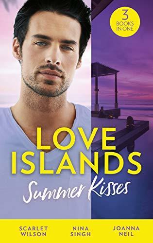 Love Islands: Summer Kisses: The Doctor She Left Behind / Miss Prim and the Maverick Millionaire / Her Holiday Miracle