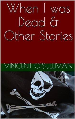 When I Was Dead & Other Stories