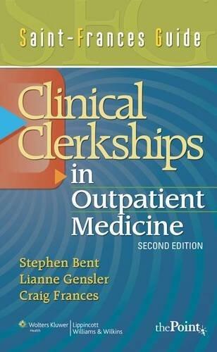 Saint-Frances Guide: Clinical Clerkship in Outpatient Medicine (Saint-Frances Guide Series) 2nd Edition Paperback