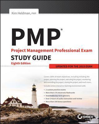 Pmp: Project Management Professional Exam Study Guide: Updated for the 2015 Exam