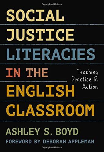 Social Justice Literacies in the English Classroom: Teaching Practice in Action
