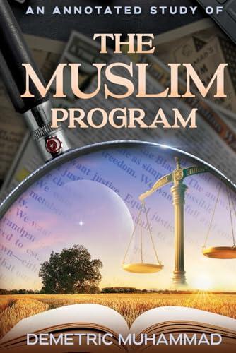An Annotated Study Of The Muslim Program