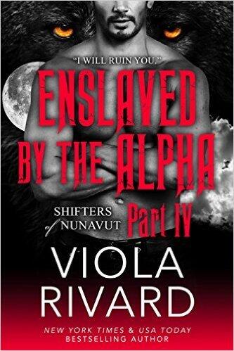 Enslaved by the Alpha: Part Four