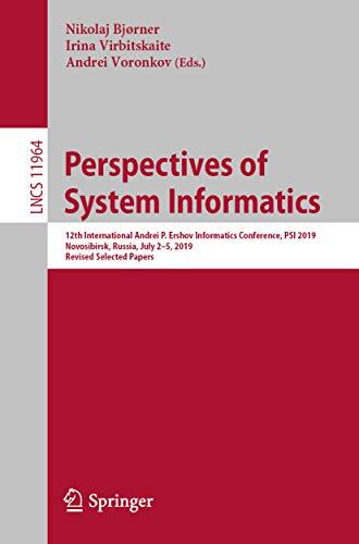 Perspectives of System Informatics: 12th International Andrei P. Ershov Informatics Conference, PSI 2019