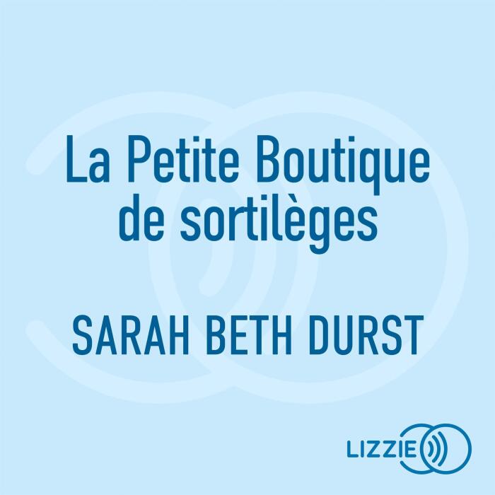 La Petite Boutique de sortilèges