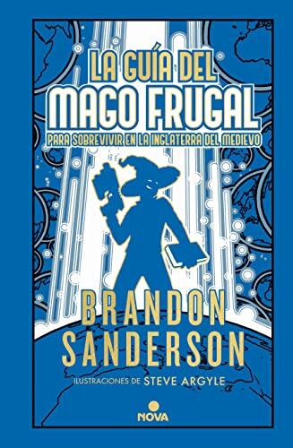 La guía del mago frugal para sobrevivir en la Inglaterra del Medievo / The Frugal Wizard's Handbook for Surviving Medieval England