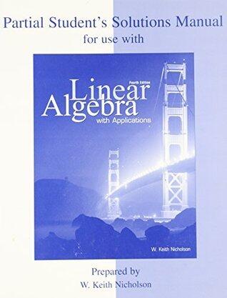 Student Solution Manual for Use with Linear Algebra with Applications