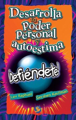 ¡Defiéndete!: Desarrolla tu poder personal y autoestima