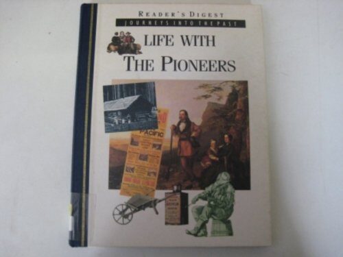 LIFE WITH THE PIONEERS