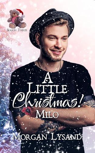 A Little Christmas 3: Milo
