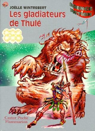 Les gladiateurs de Thulé
