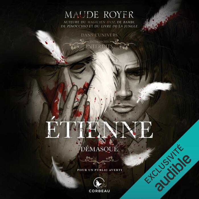 Étienne, démasqué [Étienne, Unmasked]: Dans l'univers des Contes Interdits (Les contes interdits) [In the World of Forbidden Tales (Forbidden Tales)]