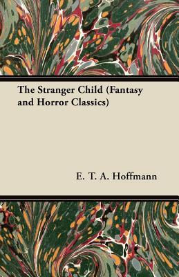 The Stranger Child