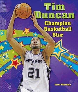 Tim Duncan: Champion Basketball Star