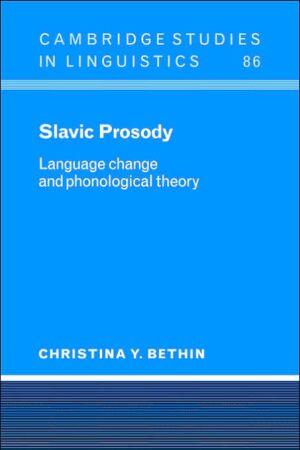 Slavic Prosody: Language Change and Phonological Theory