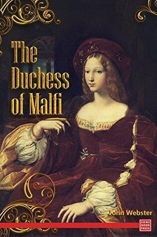 The Duchess of Malfi