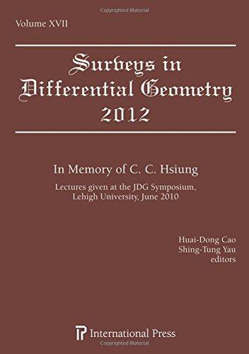 Surveys in Differential Geometry, Volume 17 (2012): Algebra and Geometry in Memory of C. C. Hsiung