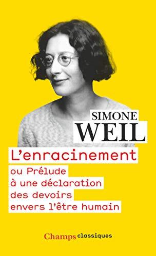 L'Enracinement ou Prélude à une Déclaration des Devoirs envers l'Être Humain