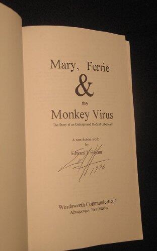 Mary, Ferrie & the Monkey Virus: The Story of an Underground Medical Laboratory