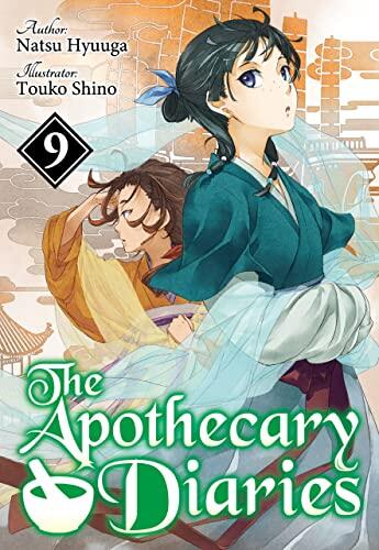 The Apothecary Diaries (Light Novel): Volume 9