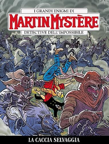 Martin Mystère n. 342: La caccia selvaggia