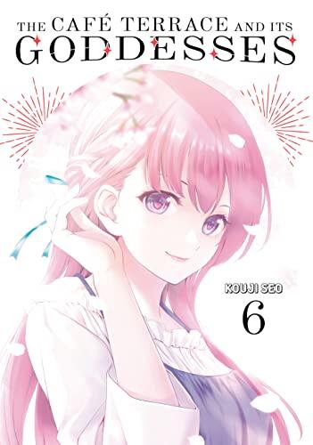 The Café Terrace and its Goddesses Vol. 6