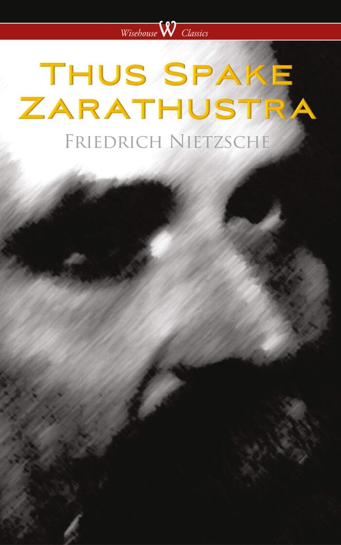 Thus Spake Zarathustra - A Book for All and None