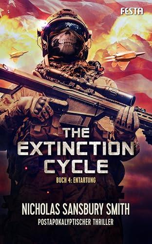 The Extinction Cycle - Buch 4: Entartung: Thriller