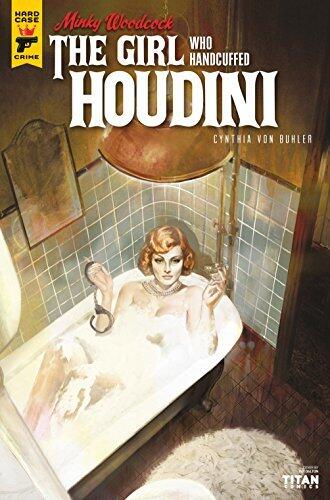 Minky Woodcock: The Girl Who Handcuffed Houdini #2