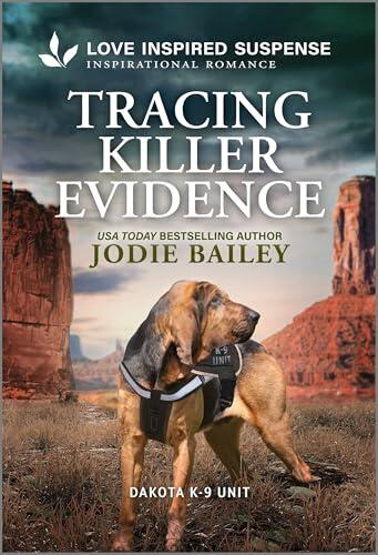 Tracing Killer Evidence: A K-9 Kidnapping Mystery Inspirational Suspense Romance