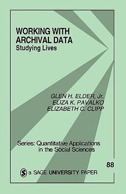 Working With Archival Data: Studying Lives