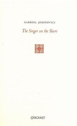 The Singer on the Shore: Essays 1991-2004