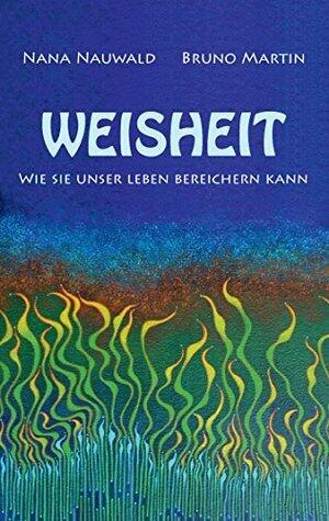 Weisheit: Wie sie das Leben bereichern kann