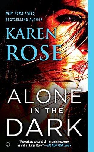 Alone in the Dark (The Cincinnati Series) by Rose, Karen(February 2, 2016) Mass Market Paperback
