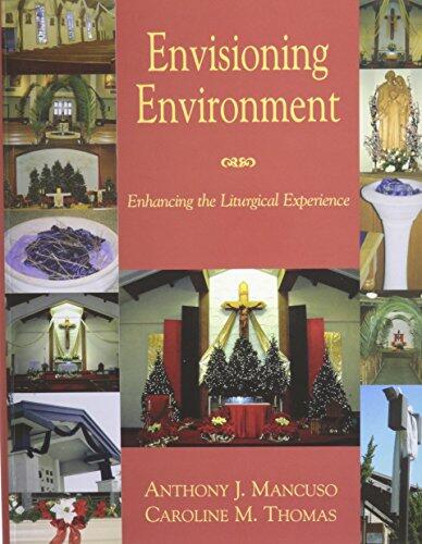 Envisioning Environment: Enhancing the Liturgical Experience