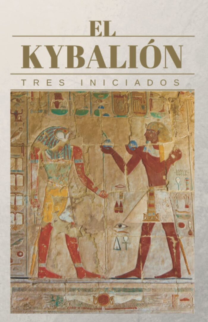 El Kybalión: Tres Iniciados
