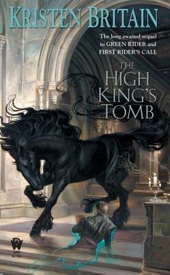 The High King's Tomb [GREEN RIDER #03 HIGH KINGS TOM] [Mass Market Paperback]