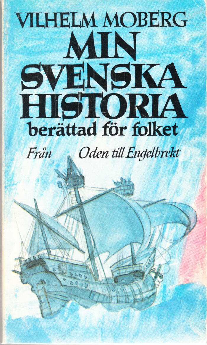 Min svenska historia berättad för folket: Från Oden till Engelbrekt