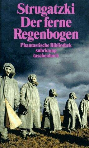Der ferne Regenbogen: Eine utopische Erzählung