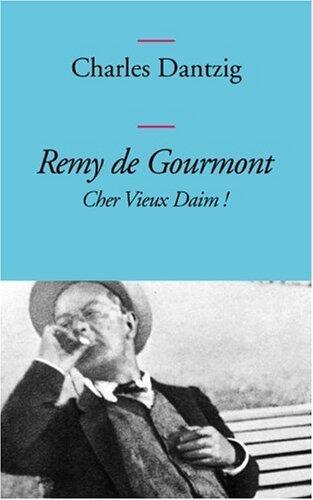 Remy de Gourmont: Cher vieux daim!