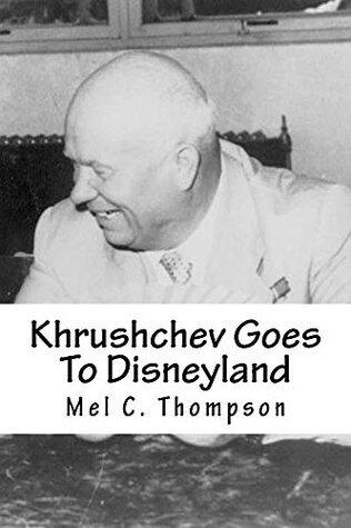 Khrushchev goes to Disneyland