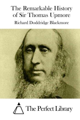 The Remarkable History of Sir Thomas Upmore
