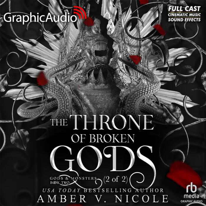 The Throne of Broken Gods (Part 2 of 2) [Dramatized Adaptation]
