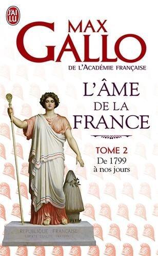 L'âme de la France: De 1799 à nos jours