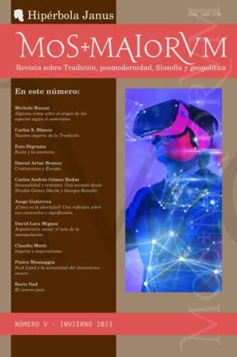 Mos Maiorvm V: Revista sobre Tradición, Posmodernidad, Filosofía y Geopolítica