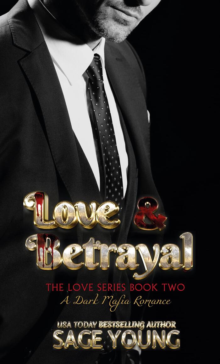 Love & Betrayal: The Love Series