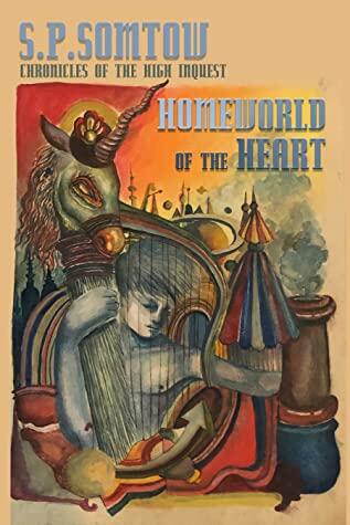 Chronicles of the High Inquest: Homeworld of the Heart: The Fifth Novel in the Inquestor Series